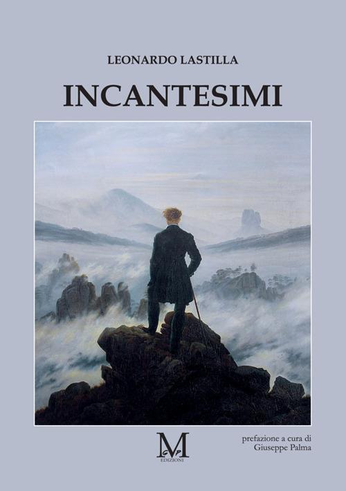 Foto libro Incantesimi Leonardo Lastilla