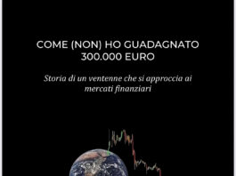 Come (non) ho guadagnato 300mila euro